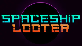 Spaceship Looter