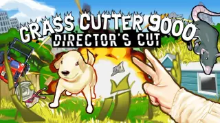 Grass Cutter 9000: Director's Cut