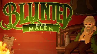 Blunted in The Malen