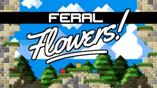 Feral Flowers