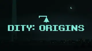 DITY: Origins