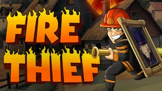 Fire Thief