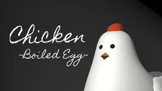 Chicken ~Boiled Egg~