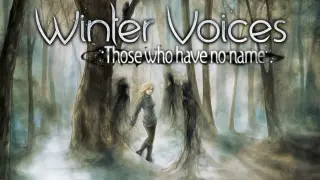 Winter Voices Episode 1: Those who have no name