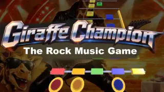 Giraffe Champion: The Rock Music Game