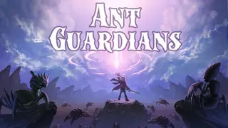 The Ant Guardians