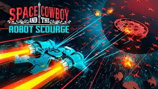 Space Cowboy and the Robot Scourge