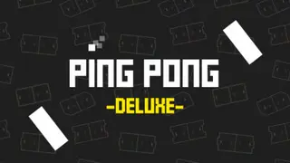 Ping Pong Deluxe Deluxe