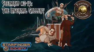 Fantasy Grounds - Starfinder RPG - Starfinder Society Scenario #2-15: The Infernal Gallery