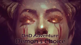 DnD Adventure: Demon's Choice