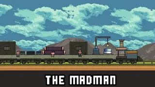 THE MADMAN