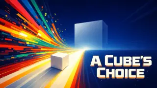 A Cube's Choice