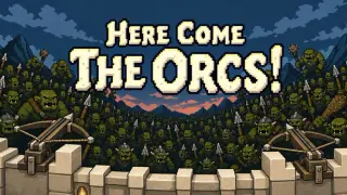 Here Come the Orcs!