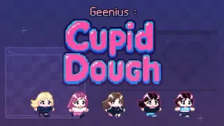 Geenius : Cupid Dough