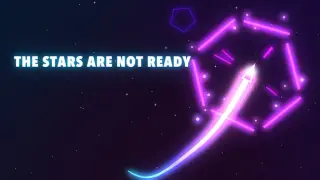 The Stars Are Not Ready