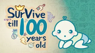 Survive till 100 years old
