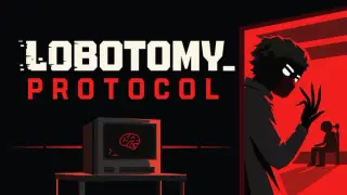 Lobotomy Protocol
