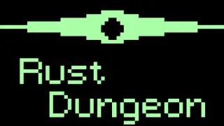 Rust Dungeon