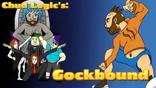 Chud Logic's: Gockbound