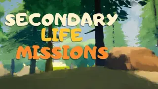 Secondary Life Missions