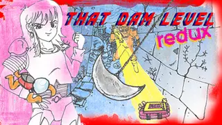 That Dam Level redux