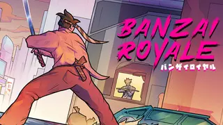 BANZAI ROYALE