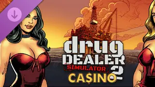 Drug Dealer Simulator 2: 连海CASINO DLC