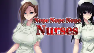 Nope Nope Nope Nurses