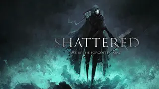 Shattered - Tale of the Forgotten King