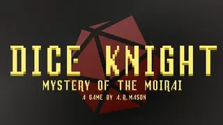 Dice Knight: Mystery of the Moirai
