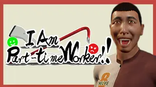 I Am Part-time Worker!!