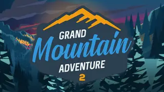 Grand Mountain Adventure 2