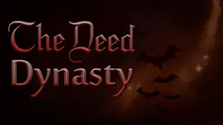 The Deed: Dynasty