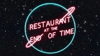 Restaurant at the end of time