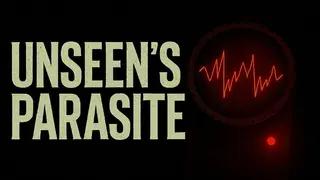 Unseen’s Parasite