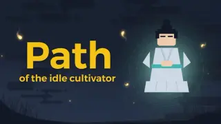Path of the idle cultivator