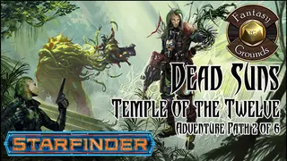 Fantasy Grounds - Starfinder RPG - Dead Suns AP 2: Temple of the Twelve (SFRPG)