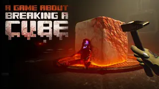 A Game About Breaking A Cube