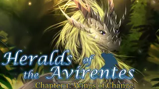 Heralds of the Avirentes - Ch. 1 Wings of Change