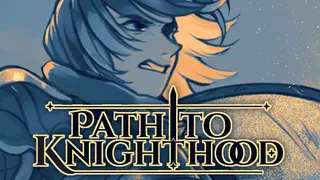 Path to Knighthood