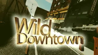 Wild Downtown