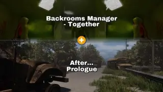 Backrooms Manager - Together × After... Prologue