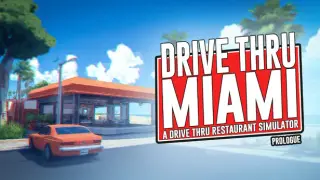 Drive Thru Miami Prologue