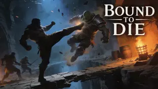 Bound to Die