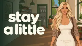 Stay a Little
