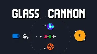Glass Cannon