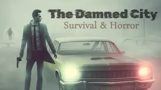 Survival & Horror: The Damned City