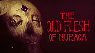 The Old Flesh of Nuraga