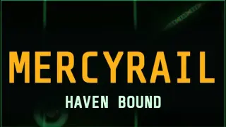 Mercyrail: Havenbound