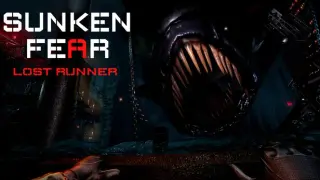 Sunken Fear: Lost Runner